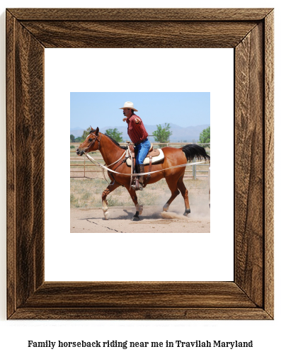 family horseback riding near me in Travilah, Maryland